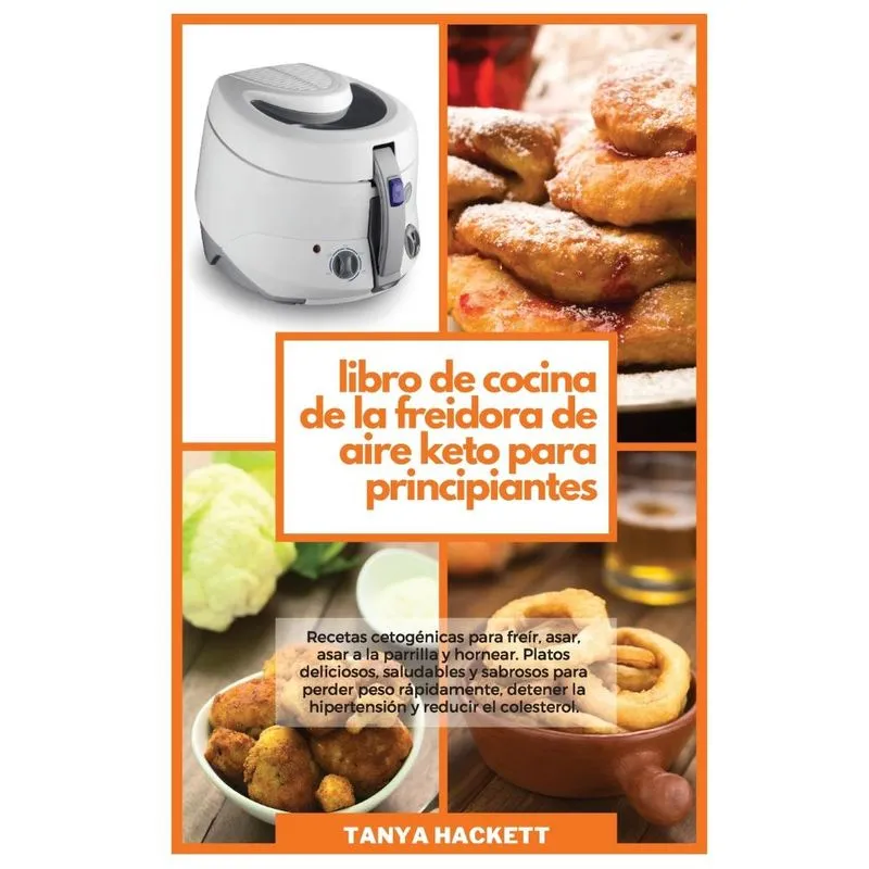 Libro de Cocina de la Freidora de Aire Keto para Principian