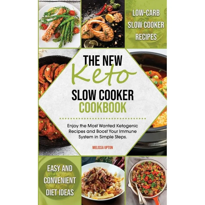 The New Keto Slow Cooker Cookbook