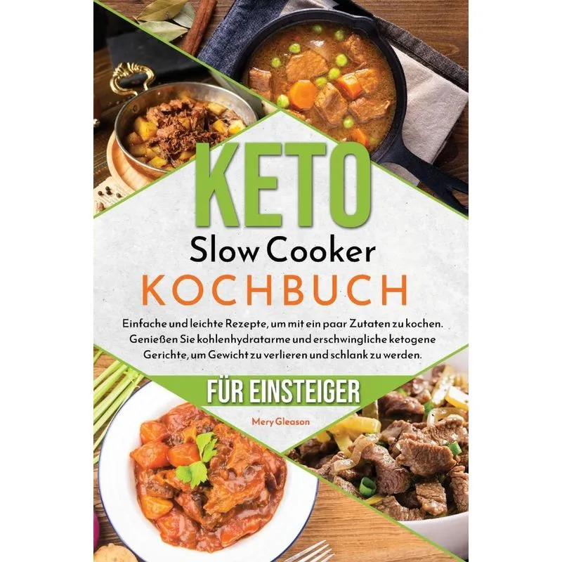 Keto Slow Cooker Kochbuch für Einsteiger