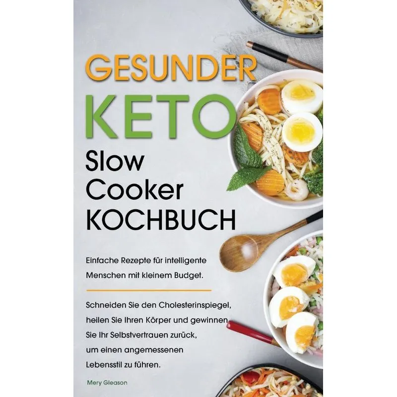 Gesunder Keto Slow Cooker Kochbuch