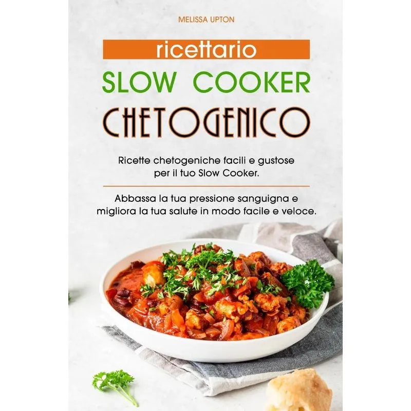 Ricettario Slow Cooker Chetogenico