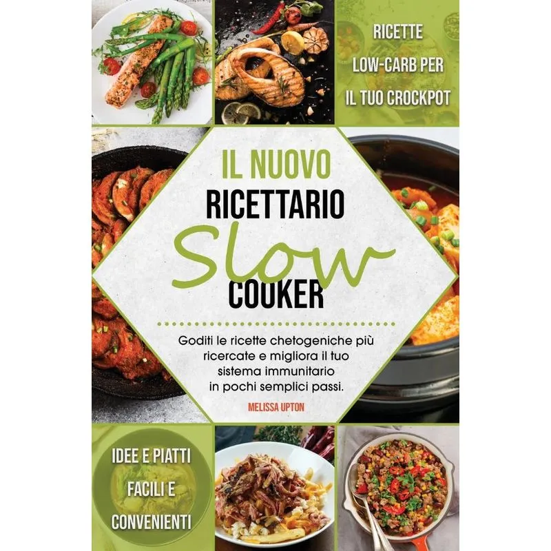 Il nuovo ricettario Slow Cooker