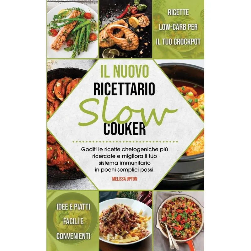 Il nuovo ricettario Slow Cooker