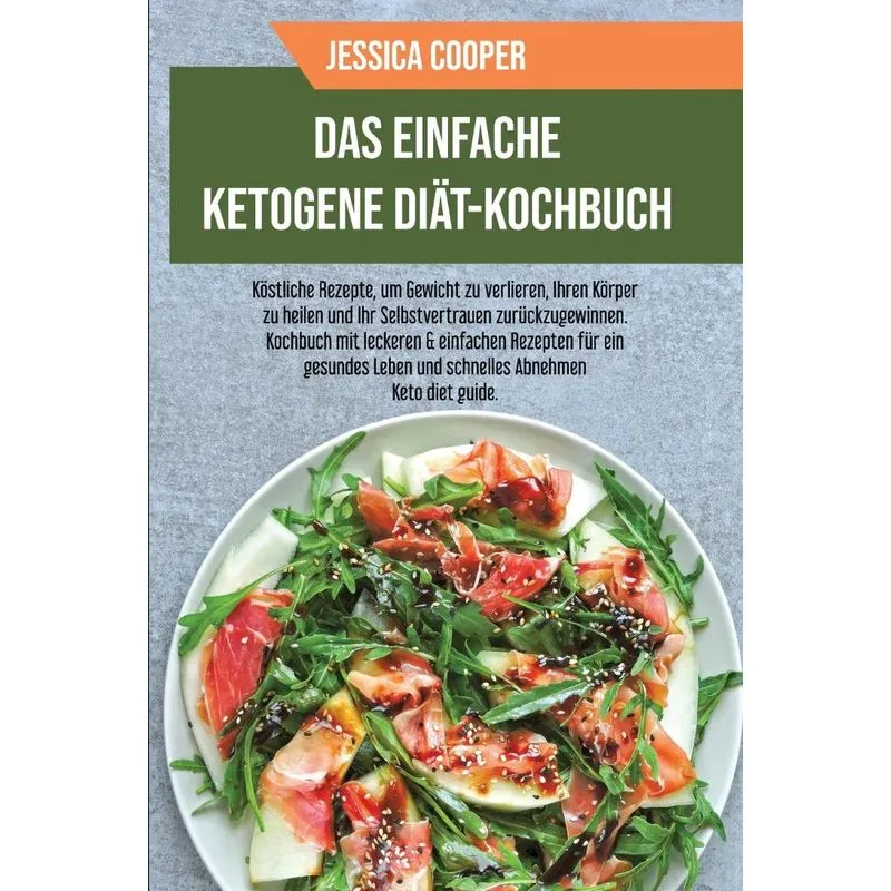 Das Einfache Ketogene Diät-Kochbuch