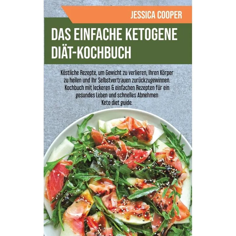 Das Einfache Ketogene Diät-Kochbuch
