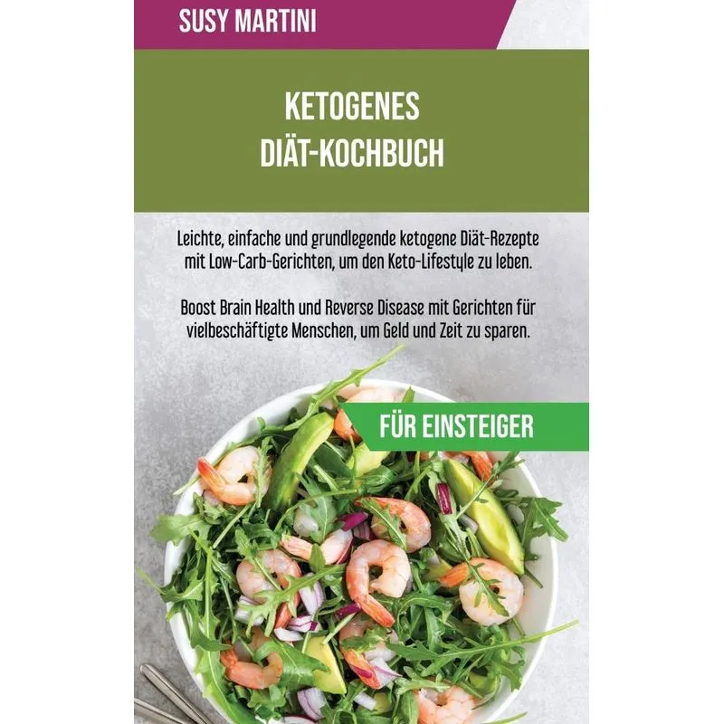 Ketogenes Diät-Kochbuch für Einsteiger