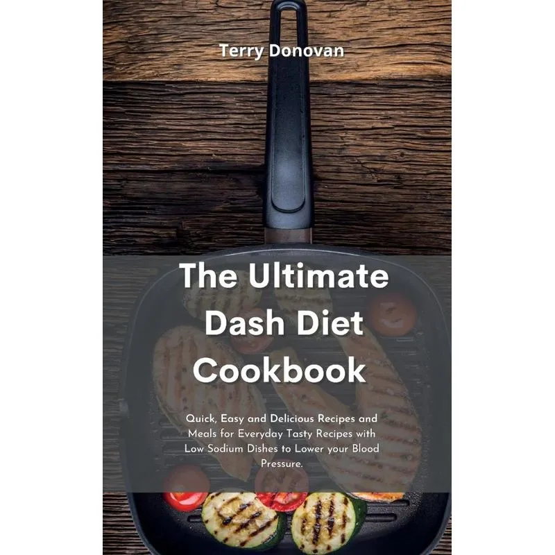 The Best Dash Diet Cookbook