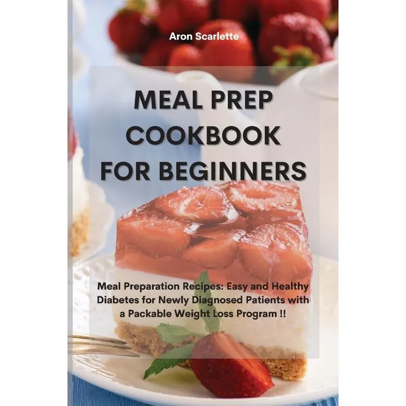 Meal Prep Cookbook For Beginners