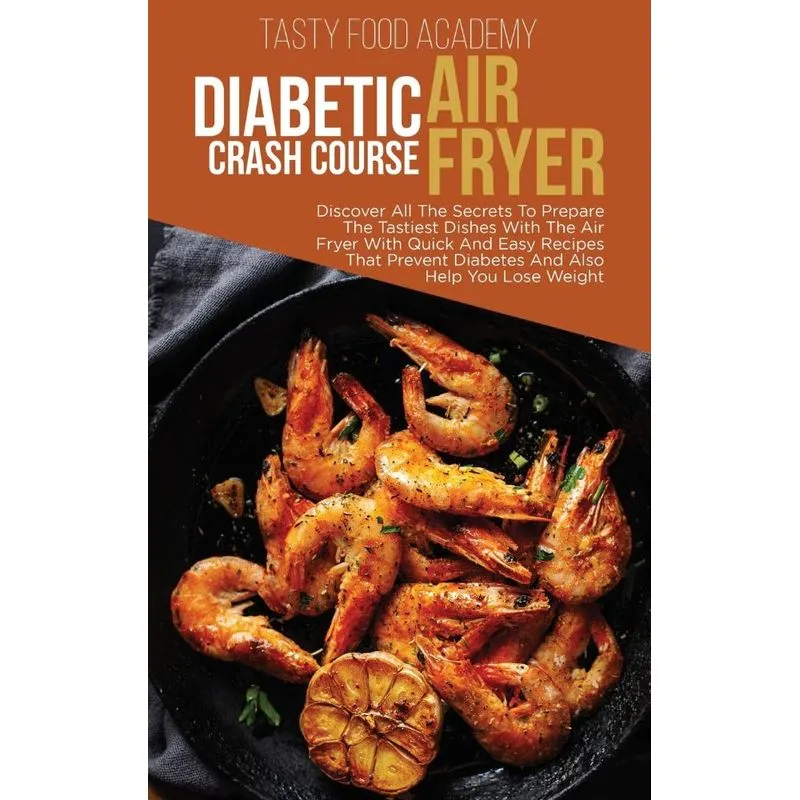 DIABETIC AIR FRYER CRASH COURSE