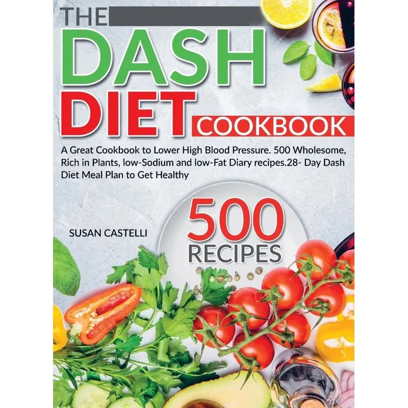 The Dash Diet Cookbook