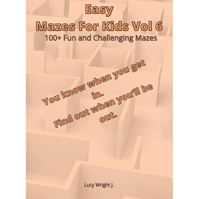 Easy Mazes For Kids Vol 6