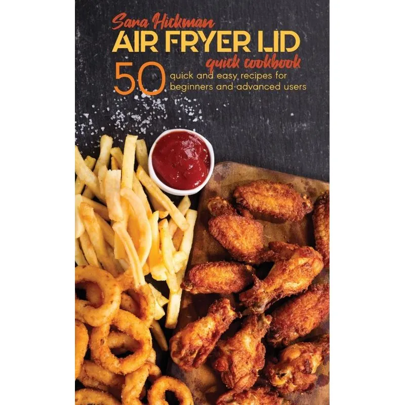 Air Fryer Lid Quick Cookbook