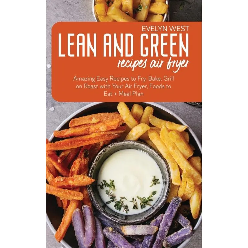 Lean and Green Recipes Air Fryer