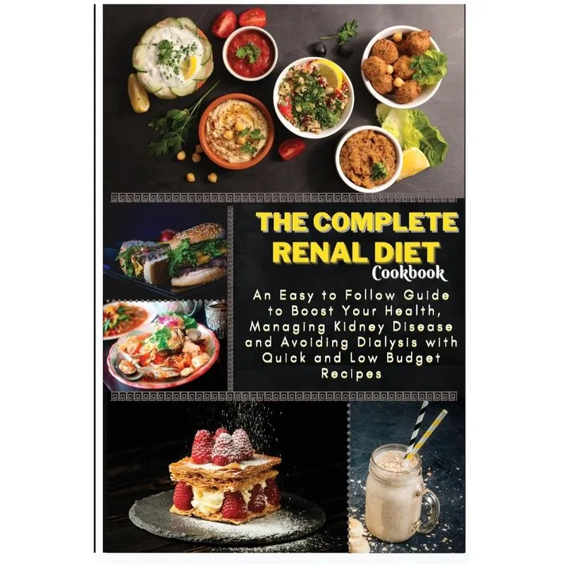 The Complete Renal Diet Cookbook