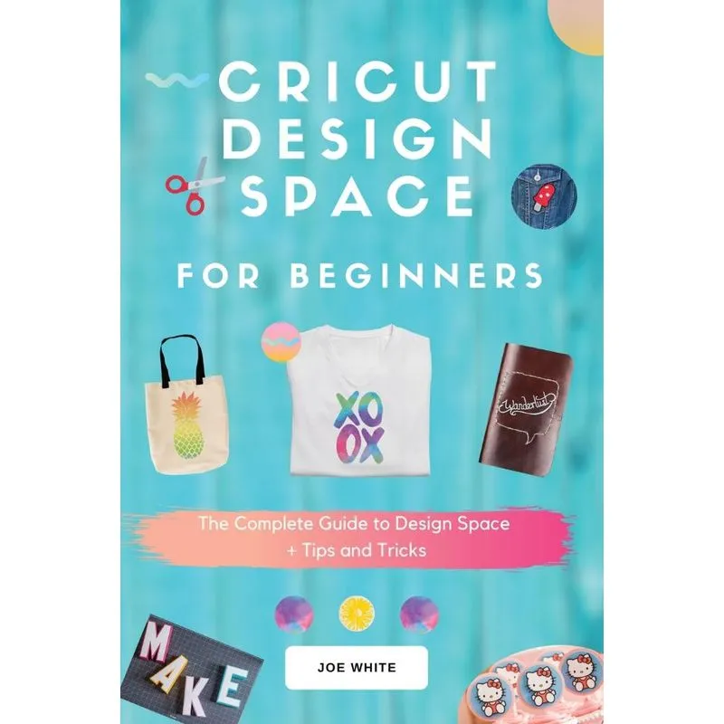 Cricut Design Space For Beginners