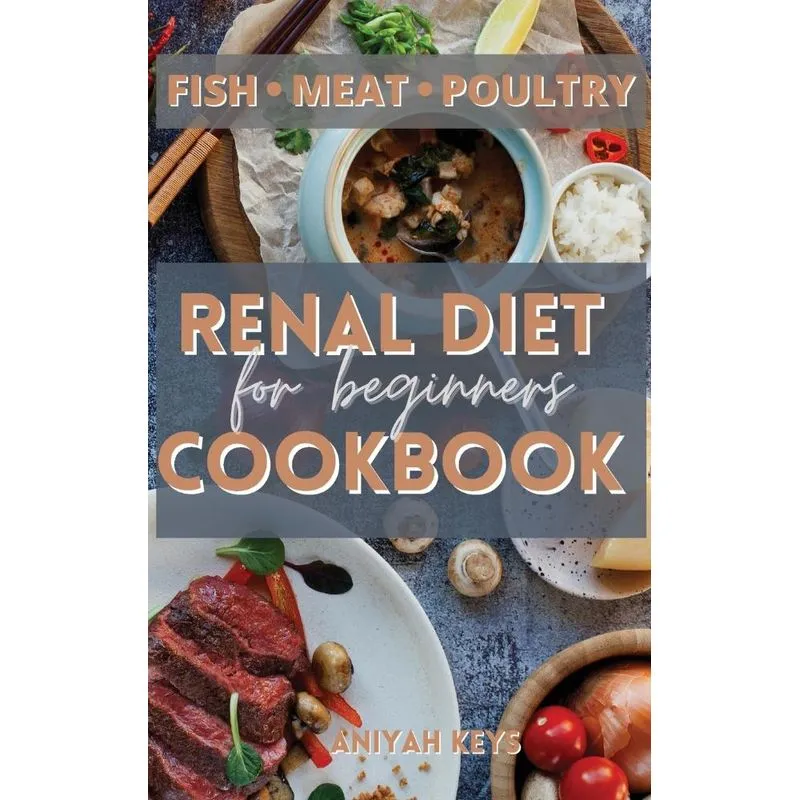 Renal Diet Cookbook for Beginners