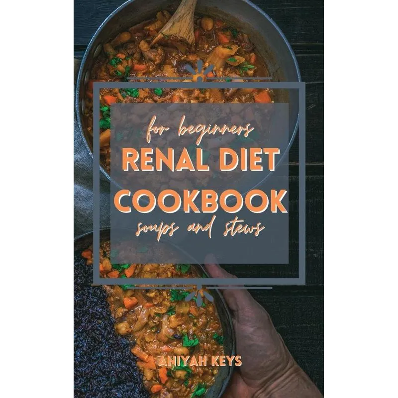 Renal Diet Cookbook for Beginners
