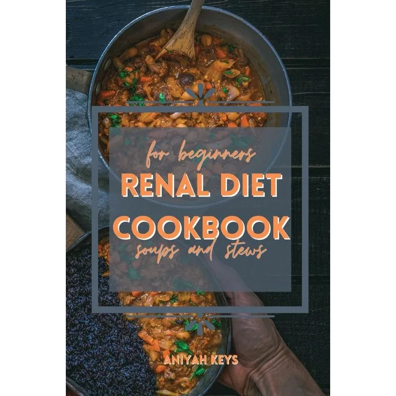 Renal Diet Cookbook for Beginners
