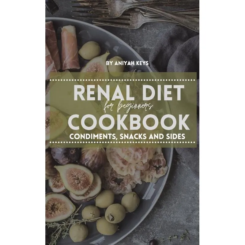 Renal Diet Cookbook for Beginners