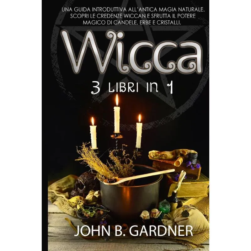 Wicca (3 libri in 1)
