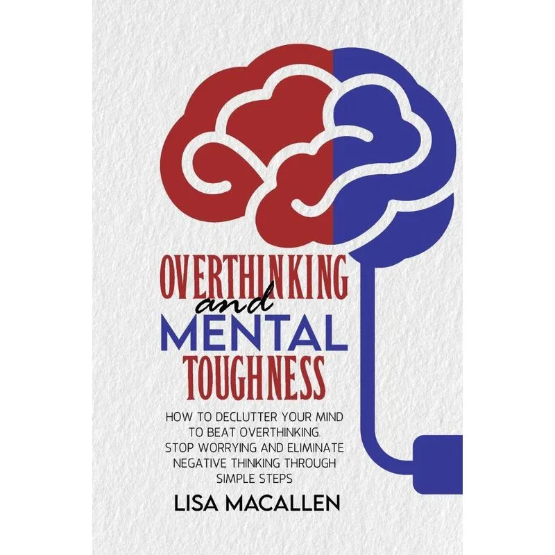 Overthinking and Mental Toughness