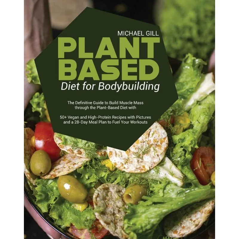 Plant Based Diet for Bodybuilding