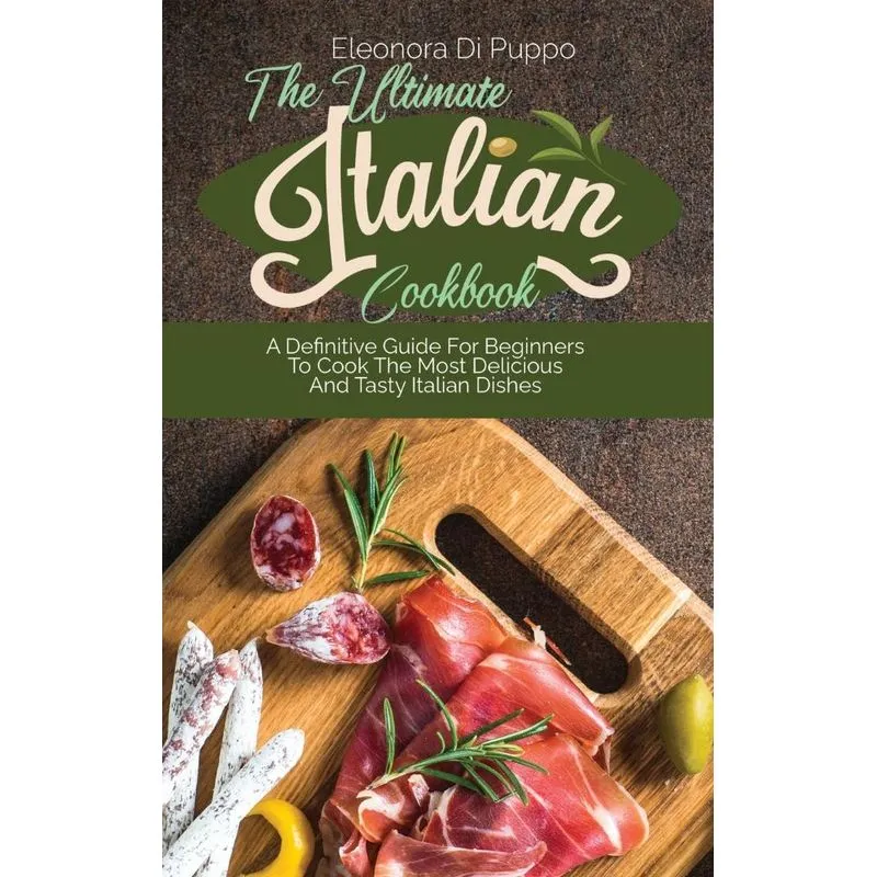 The Ultimate Italian Cookbook