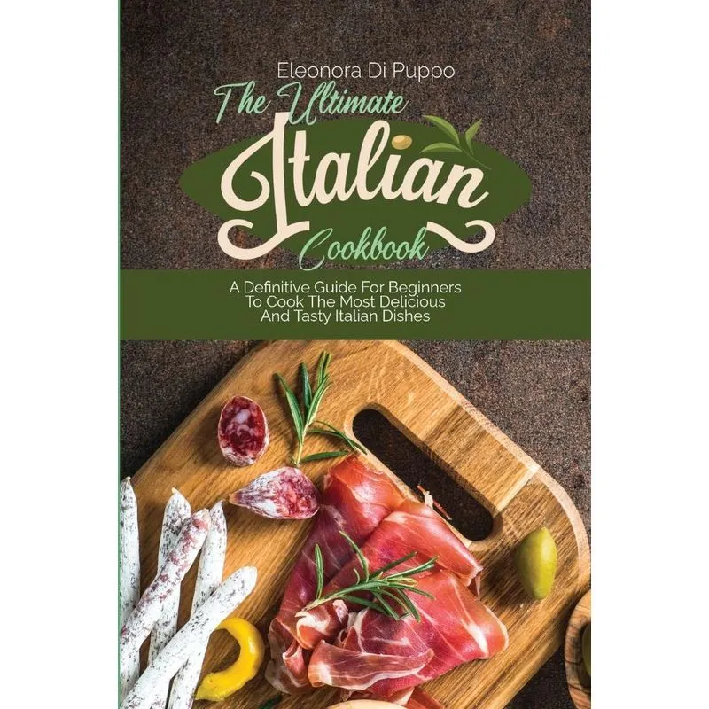 The Ultimate Italian Cookbook