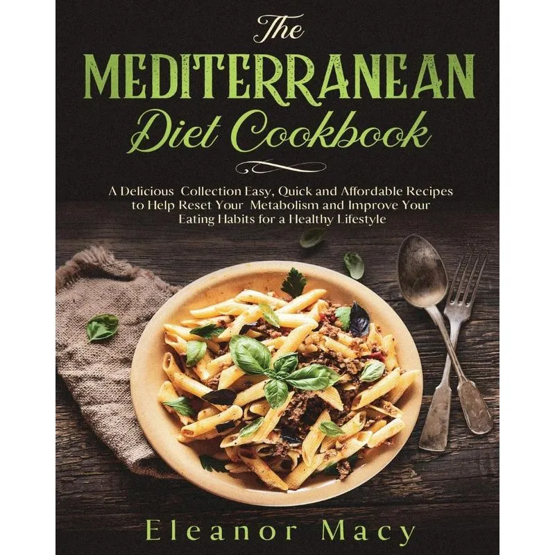 The Mediterranean Diet Cookbook