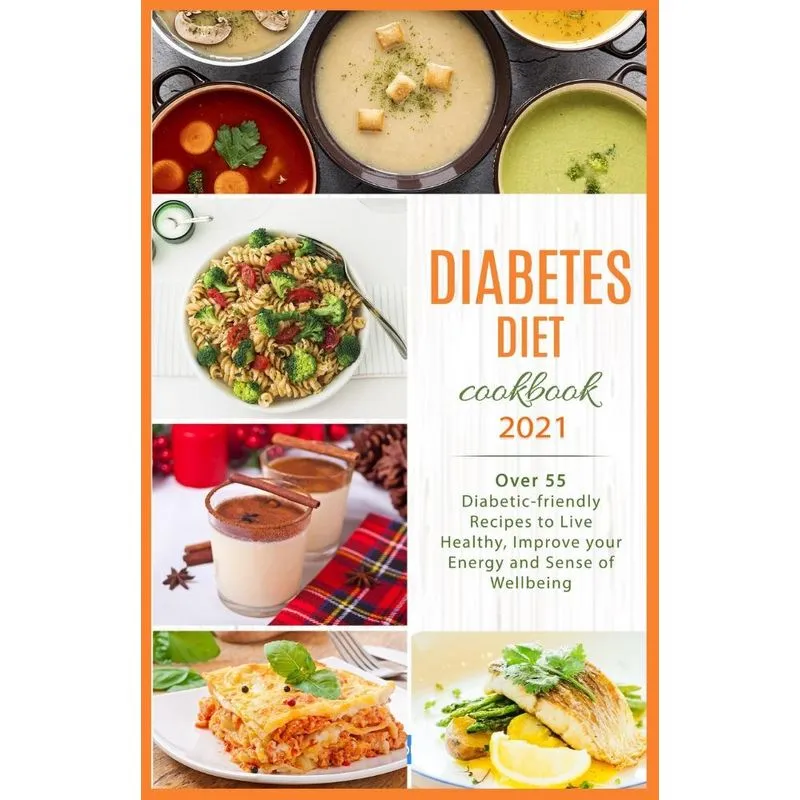 Diabetes Diet Cookbook 2021