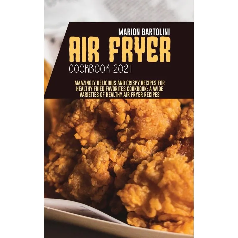 Air Fryer Cookbook 2021