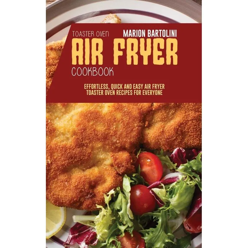 Air Fryer Toaster Oven Cookbook