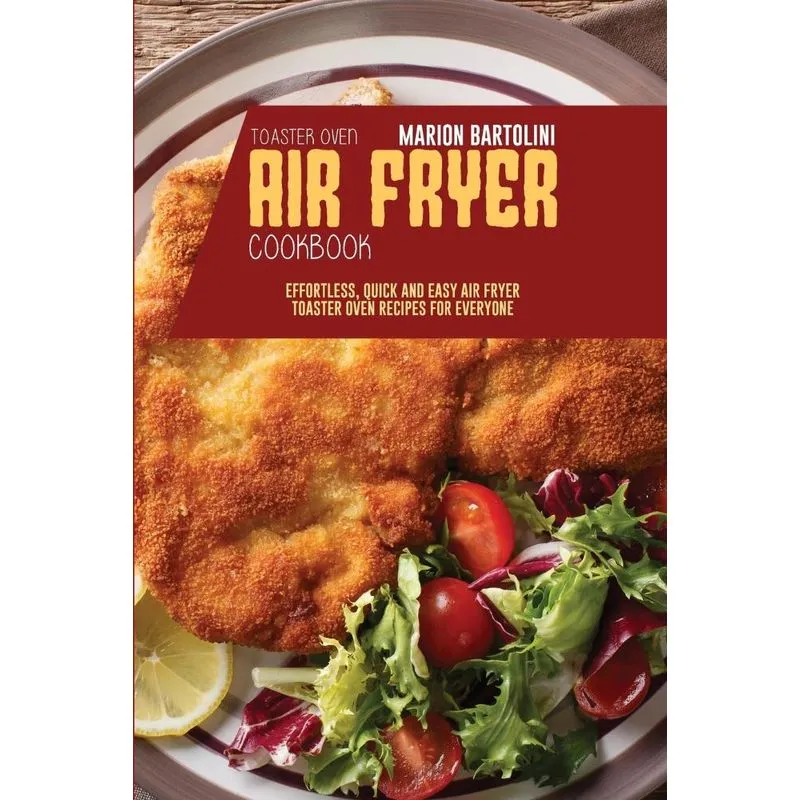 Air Fryer Toaster Oven Cookbook