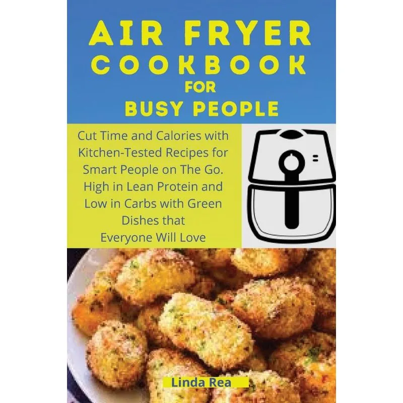 Air Fryer Cookbook for Busy People