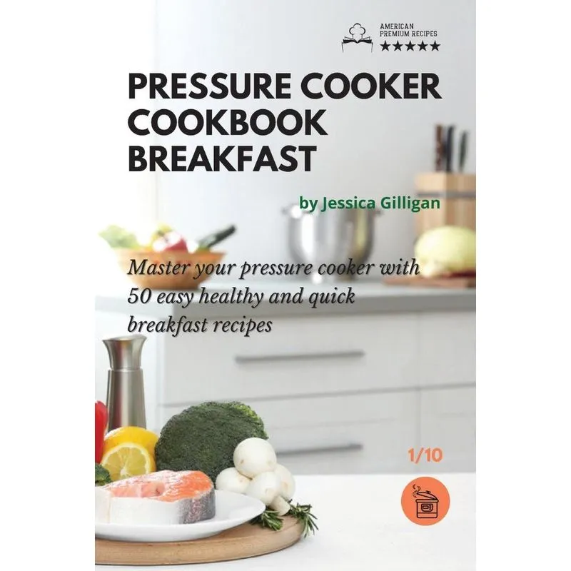 Pressure Cooker Cookbook