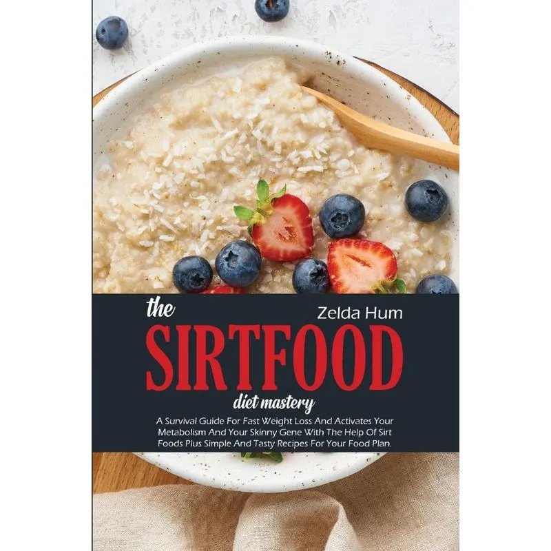 The Sirtfood Diet Mastery