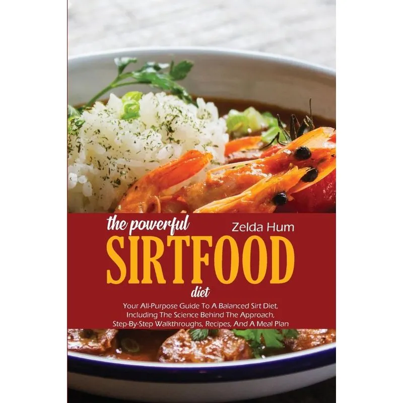 The Powerful Sirtfood Diet