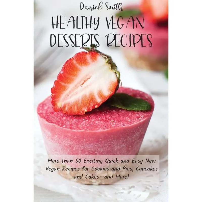 HEALTHY VEGAN DESSERTS RECIPES