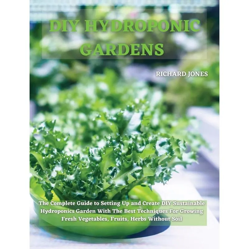 DIY HYDROPONIC GARDENS
