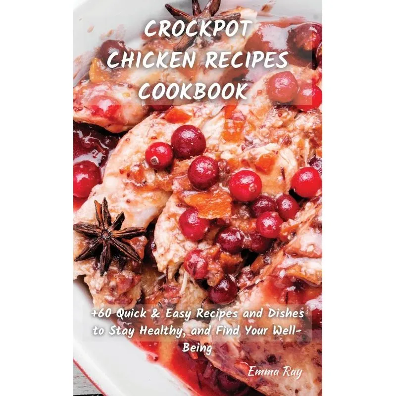 CROCK POT CHICKEN RECIPES COOKBOOK