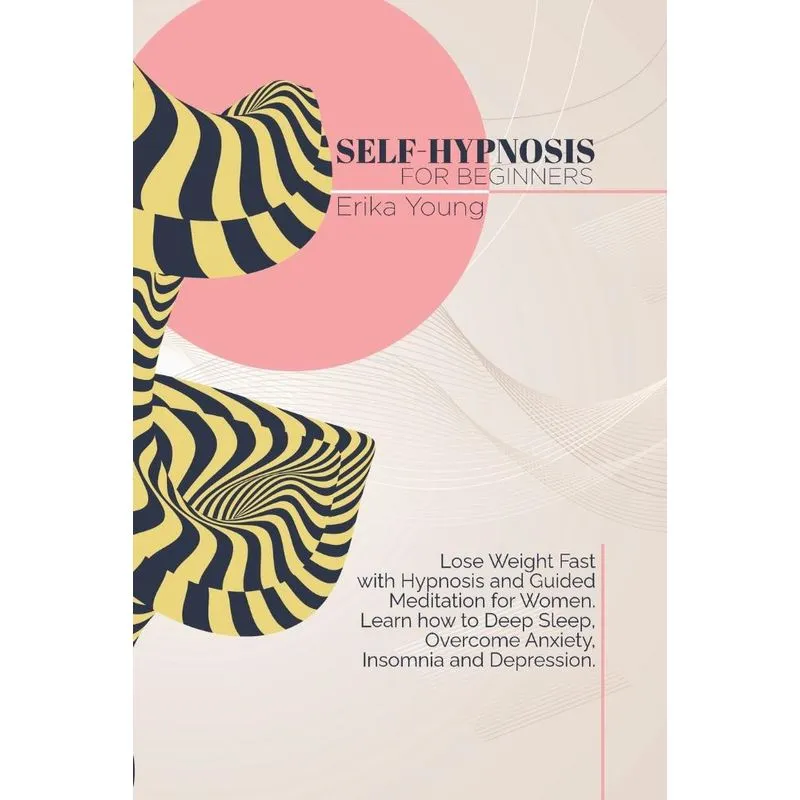 Self-Hypnosis For Beginners
