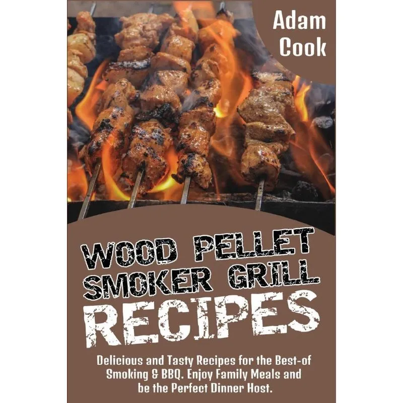 Wood Pellet Smoker Grill Recipes