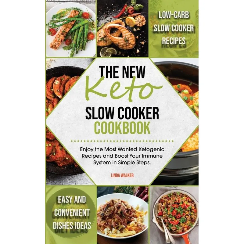 The New Keto Slow Cooker Cookbook