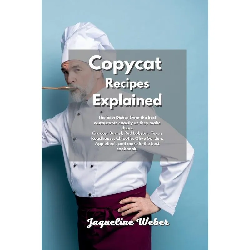 Copycat Recipes Explained