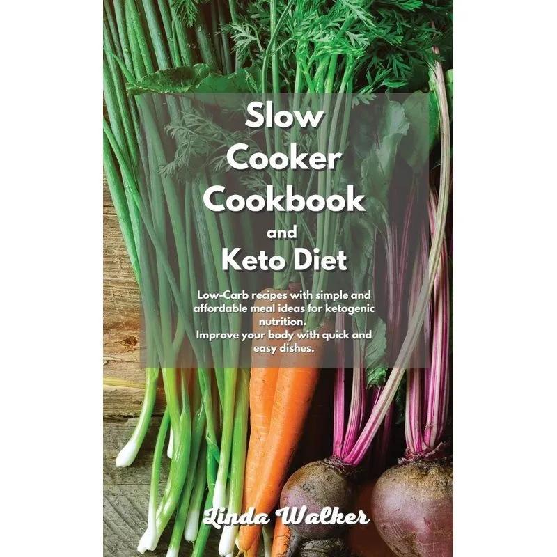 Slow Cooker Cookbook and Keto Diet