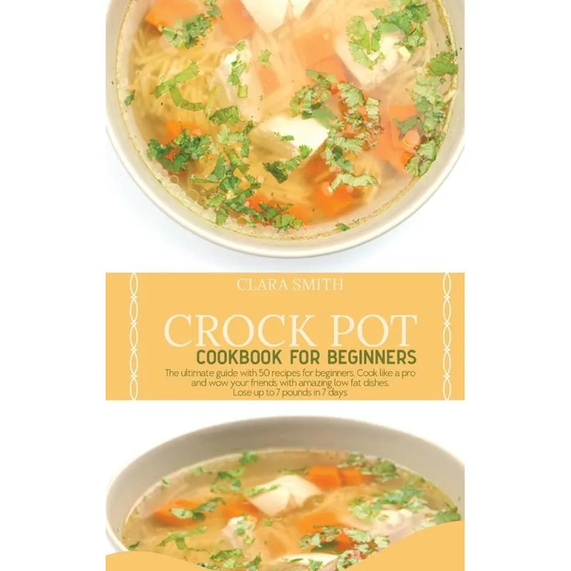 Crock Pot Cookbook for Beginners