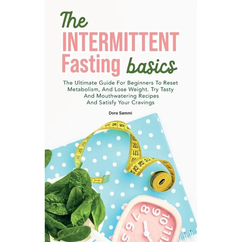 The Intermittent Fasting Basics