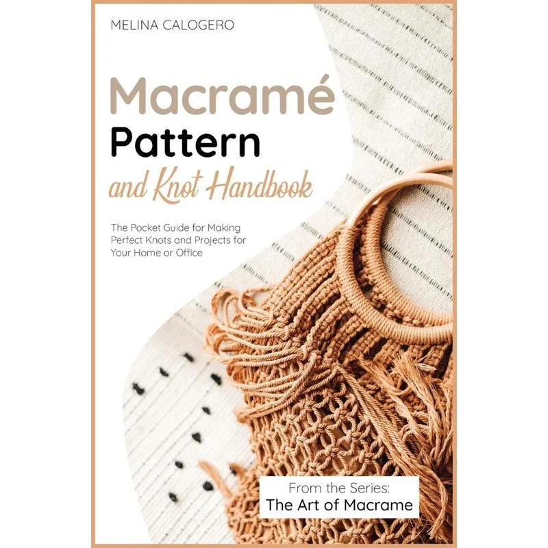 Macramé Pattern and Knot Handbook