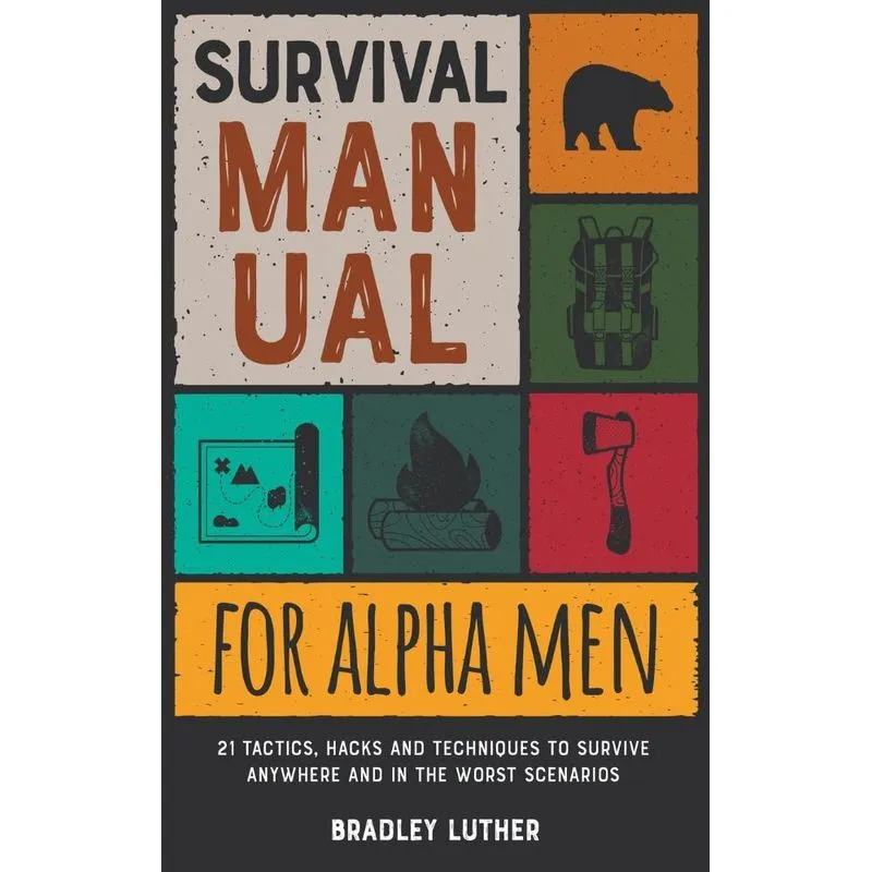 Survival Manual for Alpha Men