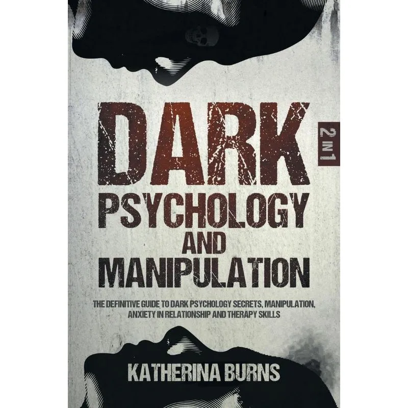 DARK PSYCHOLOGY AND MANIPULATION